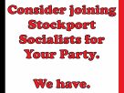 Consider joining Stockport Socialists for Your Party. We have.